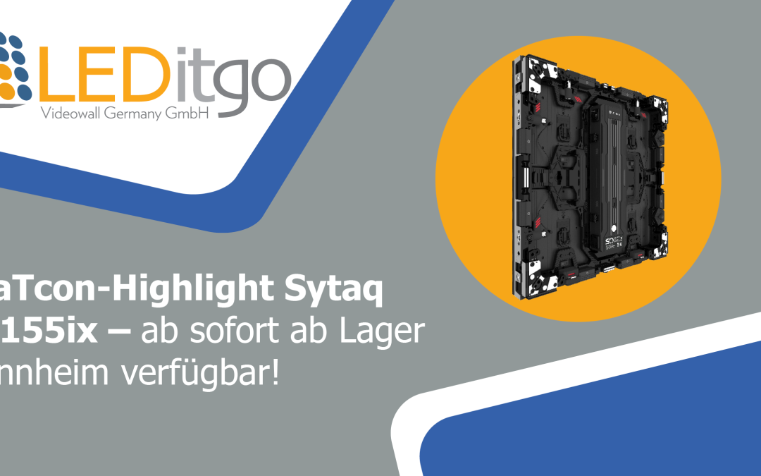 LEaTcon-Highlight Sytaq RA155ix – ab sofort ab Lager Mannheim verfügbar